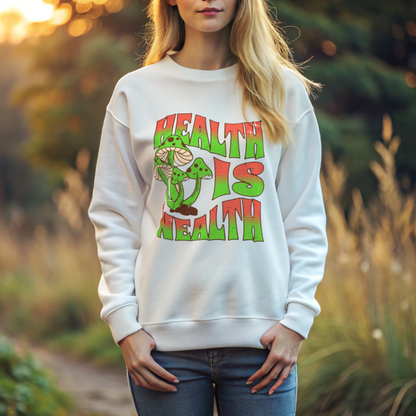 “Health is Wealth” - Classic Unisex Crewneck Sweatshirt